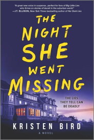 The Night She Went Missing A Novel【電子書籍】[ Kristen Bird ]