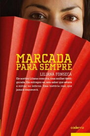 Marcada para Sempre【電子書籍】[ Fernanda Cach?o; Liliane Fonseca ]