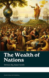 The Wealth of Nations【電子書籍】[ Adam Smith ]