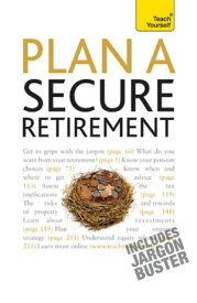 Plan A Secure Retirement: Teach Yourself【電子書籍】[ Trevor Goodbun ]