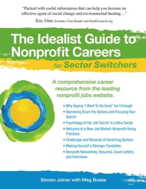 The Idealist Guide to Nonprofit Careers for Sector Switchers【電子書籍】[ Steven Joiner ]
