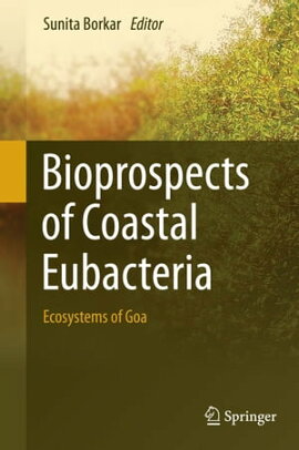 Bioprospects of Coastal Eubacteria Ecosystems of Goa