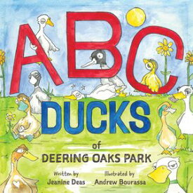 ABC Ducks of Deering Oaks Park【電子書籍】[ Jeanine Deas ]