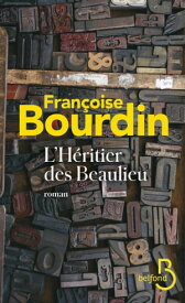 L'h?ritier des Beaulieu (N. ?d.)【電子書籍】[ Fran?oise Bourdin ]