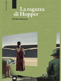 La ragazza di Hopper【電子書籍】[ Fabio Bussotti ]