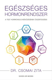 Eg?szs?ges hormonrendszer【電子書籍】[ Dr. Csomai Zita ]