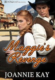 Maggie's Revenge【電子書籍】[ Joannie Kay ]