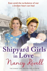 Shipyard Girls in Love Shipyard Girls 4【電子書籍】[ Nancy Revell ]