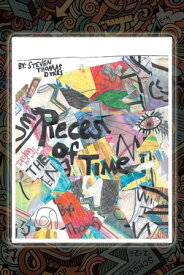 Pieces of Time【電子書籍】[ Steven Thomas Dykes ]