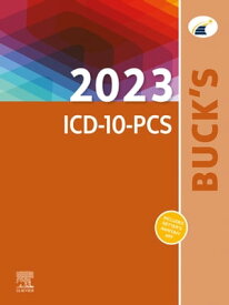 Buck's 2023 ICD-10-PCS - E-Book Buck's 2023 ICD-10-PCS - E-Book【電子書籍】[ Elsevier ]