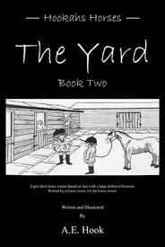 The Yard Book Two【電子書籍】[ A.E. Hook ]