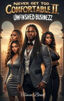 Never Get Too Comfortable II