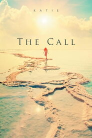 The Call 【電子書籍】[ Katie ]