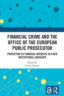Financial Crime and the Office of the European Public Prosecutor