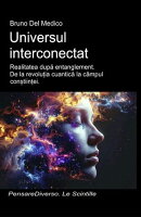 Universul interconectat.