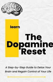 The Dopamine Reset【電子書籍】[ Jonathan ]