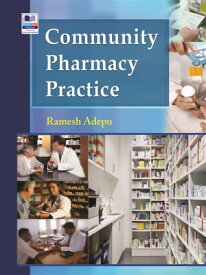 Community Pharmacy Practice【電子書籍】[ Dr. Ramesh Adepu ]