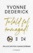 Találd fel önmagad! - Kalauz bátor újrakezdőknek