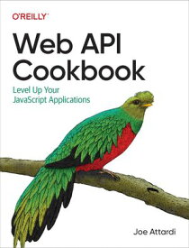 Web API Cookbook【電子書籍】[ Joe Attardi ]