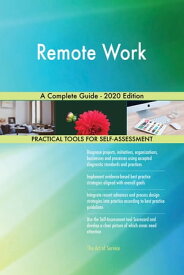 Remote Work A Complete Guide - 2020 Edition【電子書籍】[ Gerardus Blokdyk ]