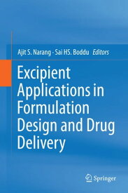 Excipient Applications in Formulation Design and Drug Delivery【電子書籍】