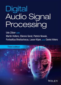 Digital Audio Signal Processing【電子書籍】[ Udo Z?lzer ]