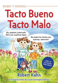 Bobby y Mandee's Tacto Bueno, Tacto Malo【電子書籍】[ Robert Kahn ]