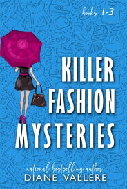 Killer Fashion Mysteries 1 Samantha Kidd Mysteries (#1-3)【電子書籍】[ Diane Vallere ]