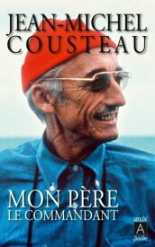 Mon p?re le commandant【電子書籍】[ Jean-Michel Cousteau ]