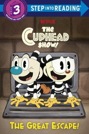 The Great Escape! (The Cuphead Show!)【電子書籍】[ Random House ]