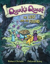 Quirk's Quest: The Lost and the Found【電子書籍】[ Robert Christie ]