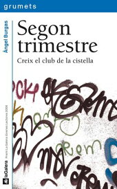Segon trimestre 【電子書籍】[ ?ngel Burgas ]