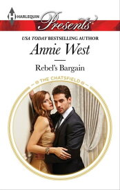 Rebel's Bargain【電子書籍】[ Annie West ]