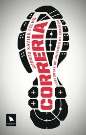 Correria Hist?rias do universo da corrida【電子書籍】[ S?rgio Xavier Filho ]