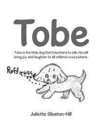 Tobe【電子書籍】[ Juliette Gleaton-Hill ]