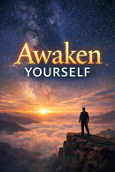 Awaken Yourself