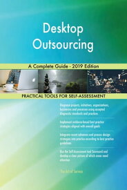 Desktop Outsourcing A Complete Guide - 2019 Edition【電子書籍】[ Gerardus Blokdyk ]