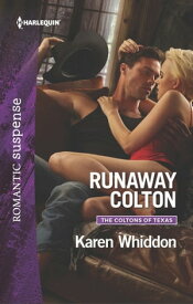 Runaway Colton【電子書籍】[ Karen Whiddon ]