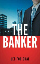 The Banker【電子書籍】[ Lee Foo Chai ]