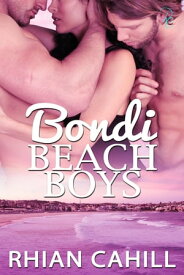 Bondi Beach Boys【電子書籍】[ Rhian Cahill ]