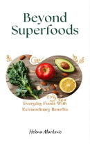 Beyond Superfoods