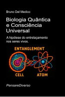 Biologia Quântica e Consciência Universal