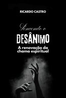 Vencendo O Desânimo
