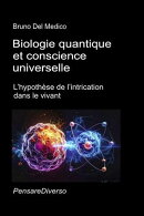 Biologie quantique et conscience universelle