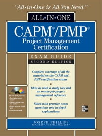 CAPM/PMP Project Management Certification All-in-One Exam Guide with CD-ROM, Second Edition【電子書籍】[ Joseph Phillips ]