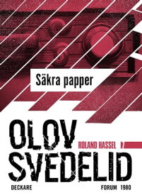 S?kra papper : en Roland Hassel-thriller【電子書籍】[ Olov Svedelid ]