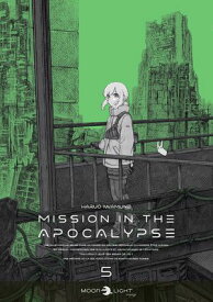 Mission in the apocalypse T05 【電子書籍】[ Haruo Iwamune ]