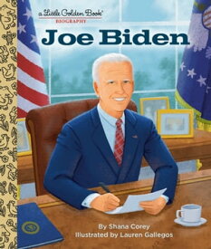 Joe Biden: A Little Golden Book Biography【電子書籍】[ Shana Corey ]