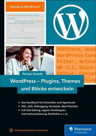 WordPress - Plugins, Themes und Bl?cke entwickeln【電子書籍】[ Florian Simeth ]