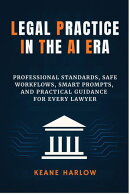 Legal Practice in the AI Era